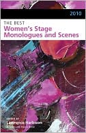 2010 the Best Women's Stage Monologues and Scenes