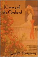 Kilmeny Of The Orchard