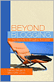Beyond Blogging