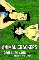 Animal Crackers: A Gene Luen Yang Collection