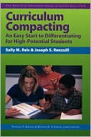Curriculum Compacting: An Easy Start to Differentiating for High Potential Students