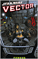Star Wars Vector, Volume 2: Chapters 3 and 4