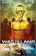 Wasteland, Book 3: Black Steel in the Hour of Chaos