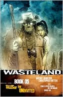 Wasteland, Book 5: Tales of the Uninvited