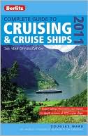 Complete Guide to Cruising & Cruise Ships 2011