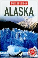 Insight Guide: Alaska