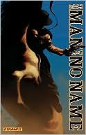 Man with No Name, Volume 1