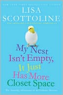 My Nest Isn't Empty, It Just Has More Closet Space: The Amazing Adventures of an Ordinary Woman