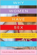 Why Women Have Sex: Women Reveal the Truth About Their Sex Lives, from Adventure to Revenge (and Everything in Between)