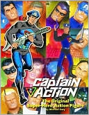 download Captain Action : The Original Super-Hero Action Figure book