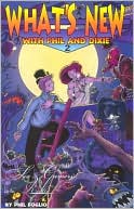 What's New with Phil and Dixie Collection #2: Sex and Gamers...Really
