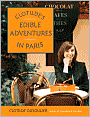 Clotilde's Edible Adventures in Paris
