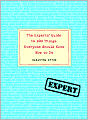 Experts' Guide to 100 Things Everyone Should Know How to Do