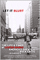 Let it Blurt: The Life and Times of Lester Bangs, America's Greatest Rock Critic