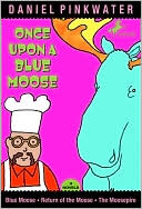 Once Upon a Blue Moose