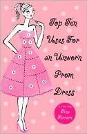 Top Ten Uses for an Unworn Prom Dress