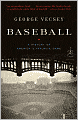 Baseball: A History of America's Favorite Game