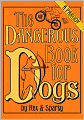 Dangerous Book for Dogs: A Parody by Rex and Sparky