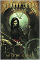 The Dark Deeps (Hunchback Assignments Series #2)