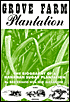 Grove Farm Plantation: The Biography of a Hawaiian Sugar Plantation