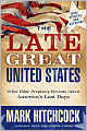 Late Great United States: What Bible Prophecy Reveals about America's Last Days