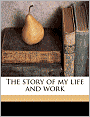 The Story of My Life and Work