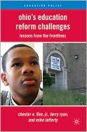 Ohio's Education Reform Challenges: Lessons from the Frontlines