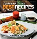 Southeast Asia's Best Recipes: From Bangkok to Bali