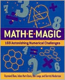 Mathemagic: 169 Astonishing Numerical Challenges