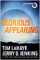 Glorious Appearing: The End of Days (Left Behind Series #12)