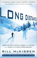 download Long Distance : Testing the Limits of Body and Spirit in a Year of Living Strenuously book