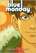 Blue Monday, Volume 2: Absolute Beginners