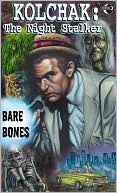 Kolchak the Night Stalker: Bare Bones