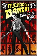 Buckaroo Banzai: Return of the Screw