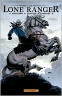 The Lone Ranger, Volume 2: Lines Not Crossed