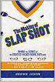 The Making of Slap Shot: Behind the Scenes of the Greatest Hockey Movie Ever Made