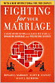 Fighting for Your Marriage: A Deluxe Revised Edition of the Classic Best-seller for Enhancing Marriage and Preventing Divorce