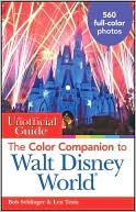 The Unofficial Guide: The Color Companion to Walt Disney World