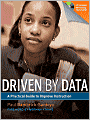 Driven by Data: A Practical Guide to Improve Instruction