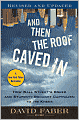 And Then the Roof Caved In: How Wall Street's Greed and Stupidity Brought Capitalism to Its Knees