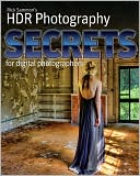 Rick Sammon's HDR Secrets for Digital Photographers