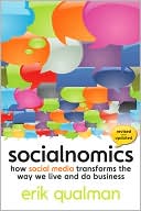 Socialnomics: How Social Media Transforms the Way We Live and Do Business