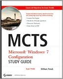 MCTS Windows 7 Configuration Study Guide: Exam 70-680