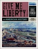 Give Me Liberty!: An American History