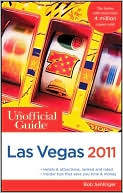The Unofficial Guide to Las Vegas 2011