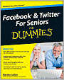 Facebook and Twitter For Seniors For Dummies