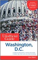 The Unofficial Guide to Washington, D.C. by Eve Zibart: Book Cover