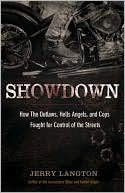 Showdown: How the Outlaws, Hells Angels and Cops Fought for Control of the Streets