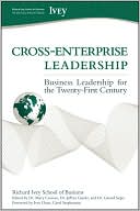 Cross-Enterprise Leadership: Business Leadership for the Twenty-First Century