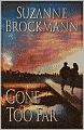 Gone Too Far (Troubleshooters Series #6)